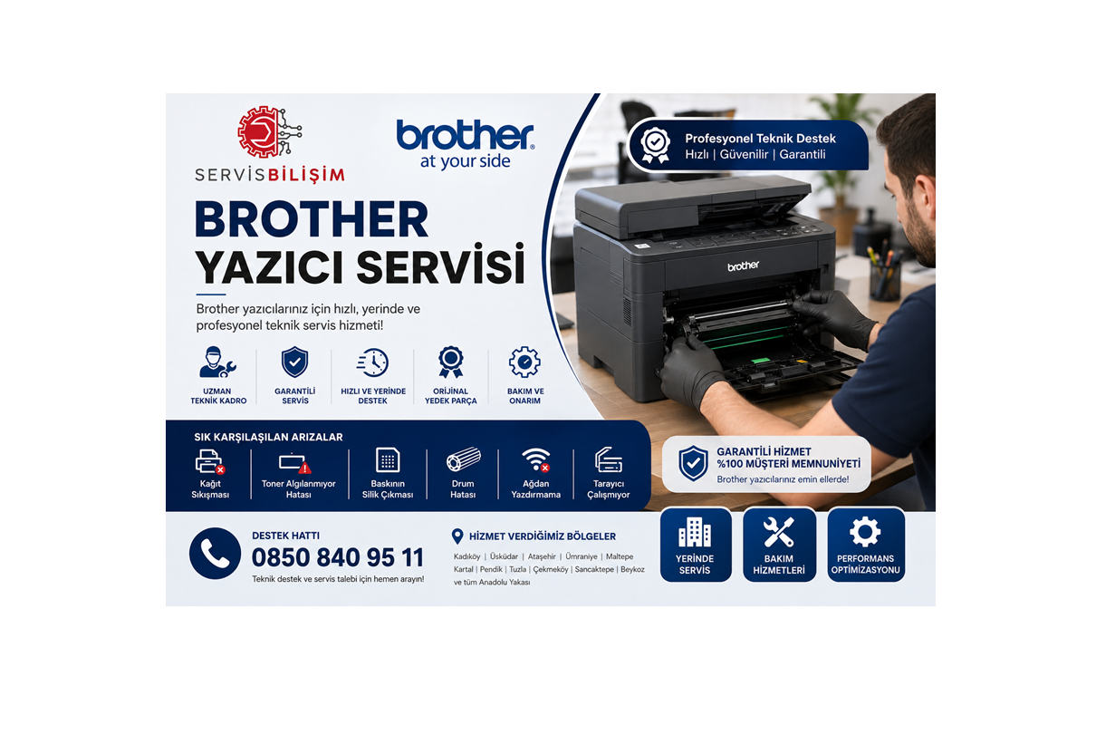 Brother Yazıcı Servisi | Yerinde Teknik Destek – 0850 840 95 11